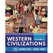 Western Civilizations (Brief Sixth Edition) (Vol. Volume 1),9781324042907
