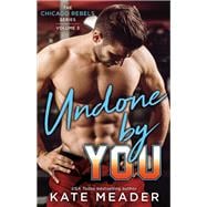 Undone By You,9781501182907