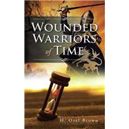 Wounded Warriors of Time