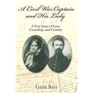 A Civil War Captain and His Lady