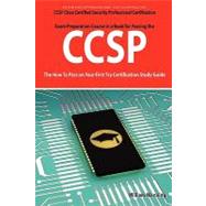 CCSP Cisco Certified Security Professional Certification Exam Preparation Course in a Book for Passing the CCSP Exam - the How to Pass on Your First Try Certification Study Guide