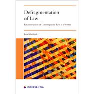 Defragmentation of Law Reconstruction of Contemporary Law as a System