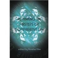 Rethinking the Masters of Comparative Law