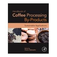 Handbook of Coffee Processing By-products