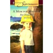A Mom For Matthew
