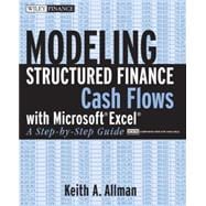 Modeling Structured Finance Cash Flows with Microsoft Excel A Step-by-Step Guide