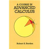 A Course in Advanced Calculus