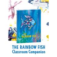 The Rainbow Fish Classroom Companion