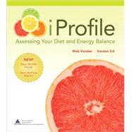iProfile 3.0: Assessing Your Diet and Energy Balance Web Version 3.0