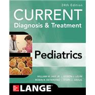 CURRENT Diagnosis and Treatment Pediatrics, Twenty-Fourth Edition