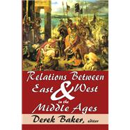 Relations Between East and West in the Middle Ages