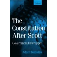 The Constitution After Scott Government Unwrapped