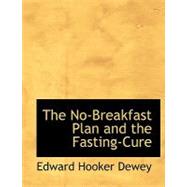 The No-breakfast Plan and the Fasting-cure