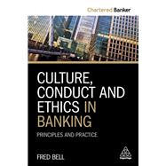 Culture, Conduct and Ethics in Banking