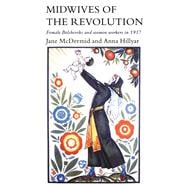 Midwives of the Revolution