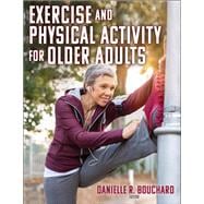 Exercise and Physical Activity for Older Adults