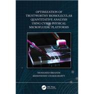 Optimization of Trustworthy Biomolecular Quantitative Analysis Using Cyber-Physical Microfluidic Platforms