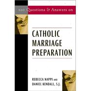 101 Questions And Answers On Catholic Marriage Preparation