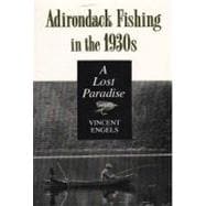 Adirondack Fishing in the 1930s : A Lost Paradise