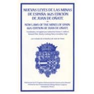 Nuevas Leyes de las Minas de Espana: 1625 Edicion de Juan de Onate