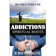 Addictions Spiritual Roots