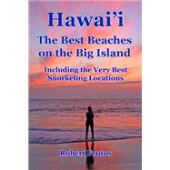 Hawai'i the Best Beaches on the Big Island