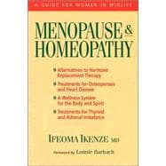 Menopause and Homeopathy A Guide for Women in Midlife