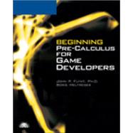 Beginning Pre-calculus for Game Developers