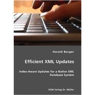 Efficient Xml Updates: Index-aware Updates for a Native Xml Database System