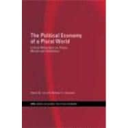 The Political Economy of a Plural World: Critical reflections on Power, Morals and Civilisation