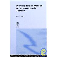 The Working Life Of Women In The Seventeenth Century