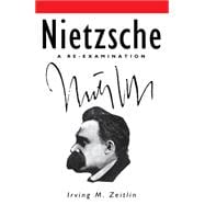 Nietzsche A Re-examination