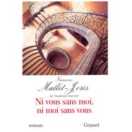 Ni vous sans moi, ni moi sans vous
