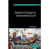 Denial of Justice in International Law