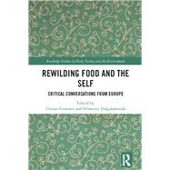 Rewilding Food and the Self book cover, ISBN 9781032152912