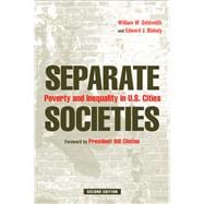 Separate Societies : Poverty and Inequality in U. S. Cities