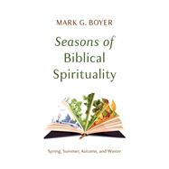Seasons of Biblical Spirituality