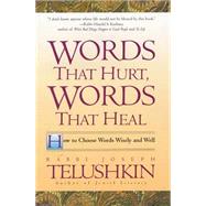 Words That Hurt, Words That Heal - Pap : How to Choose Words Wisely and Well