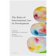 The Roles of International Law in Development