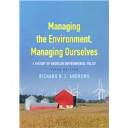 Managing the Environment, Managing Ourselves