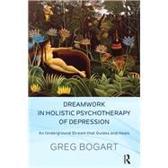 Dreamwork in Holistic Psychotherapy of Depression