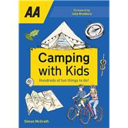 Camping with Kids Over 425 fun things to do with kids