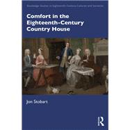 Comfort in the Eighteenth-Century Country House