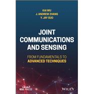 Joint Communications and Sensing From Fundamentals to Advanced Techniques