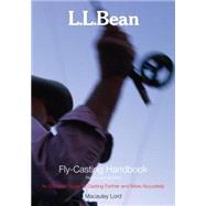 L.L. Bean Fly-Casting Handbook, Revised and Updated