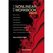 Nonlinear Workbook : Chaos, Fractals, Cellular Automata, Neural Networks, Genetic Algorithms, Gene Expression Programming, Support Vector Machine, Wavelets, Hidden Markov Models, Fuzzy Logic with C++, Java and Symbolic C++ Programs