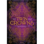 Twin Crowns, Tome 01