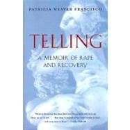 Telling : A Memoir of Rape and Recovery