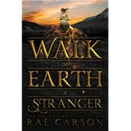 Walk on Earth a Stranger