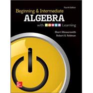 Beginning and Intermediate Algebra with P.O.W.E.R. Learning, 4th Edition